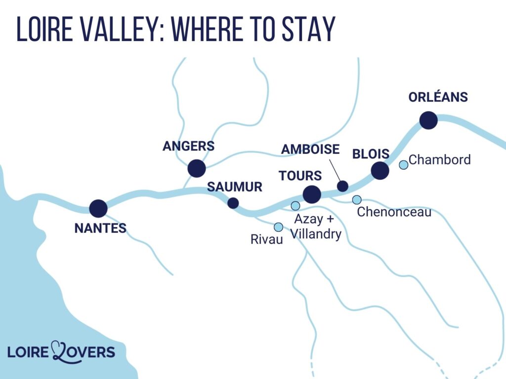 Map where to stay loire valley best chateaux destinations